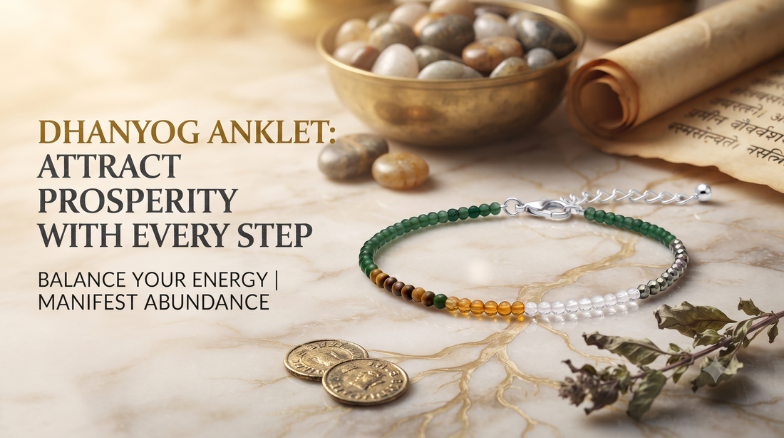 Dhan Yog Anklet for Wealth, Prosperity & Positive Energy | Spiritual Healing Payal for Women